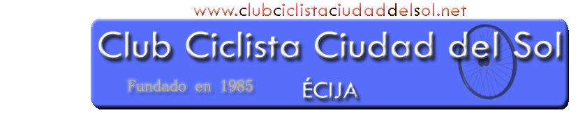 :::::::::: Noticias - Club Ciclista Ciudad del Sol - Écija ::::::::::