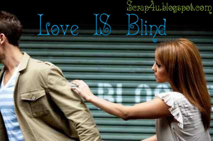 Love is Blind