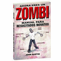 Ahora eres un zombi: Manual para resucitados novatos [Reseña]