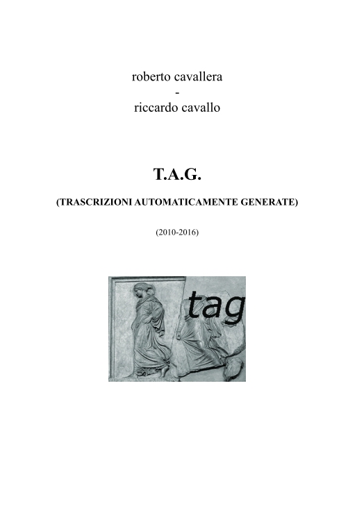 roberto cavallera - riccardo cavallo: t.a.g. (2010-2016)