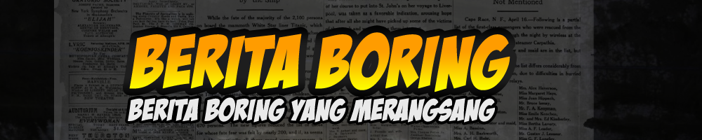 Berita Boring Yang Merangsang