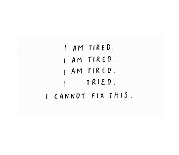 Tumblr Tired