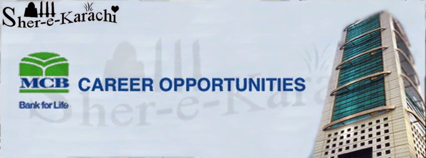 MCB Bank Jobs In Pakistan, MCB Careers Opportunities