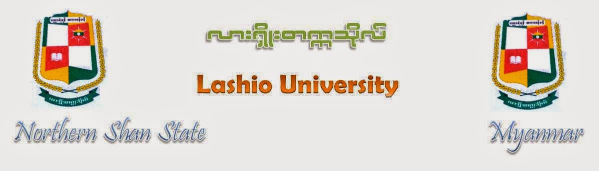 လားရွိဳးတကၠသိုလ္ (Lashio University)