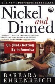 https://www.goodreads.com/book/show/1869.Nickel_and_Dimed