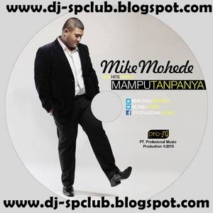 Download Mp3 Mike Mohede Cintakan Membawamu