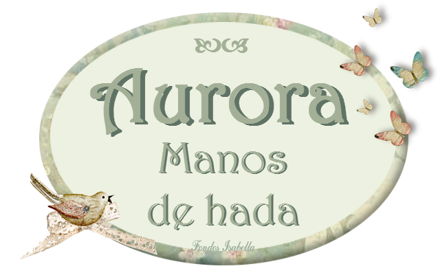 AURORA MANOS DE HADA