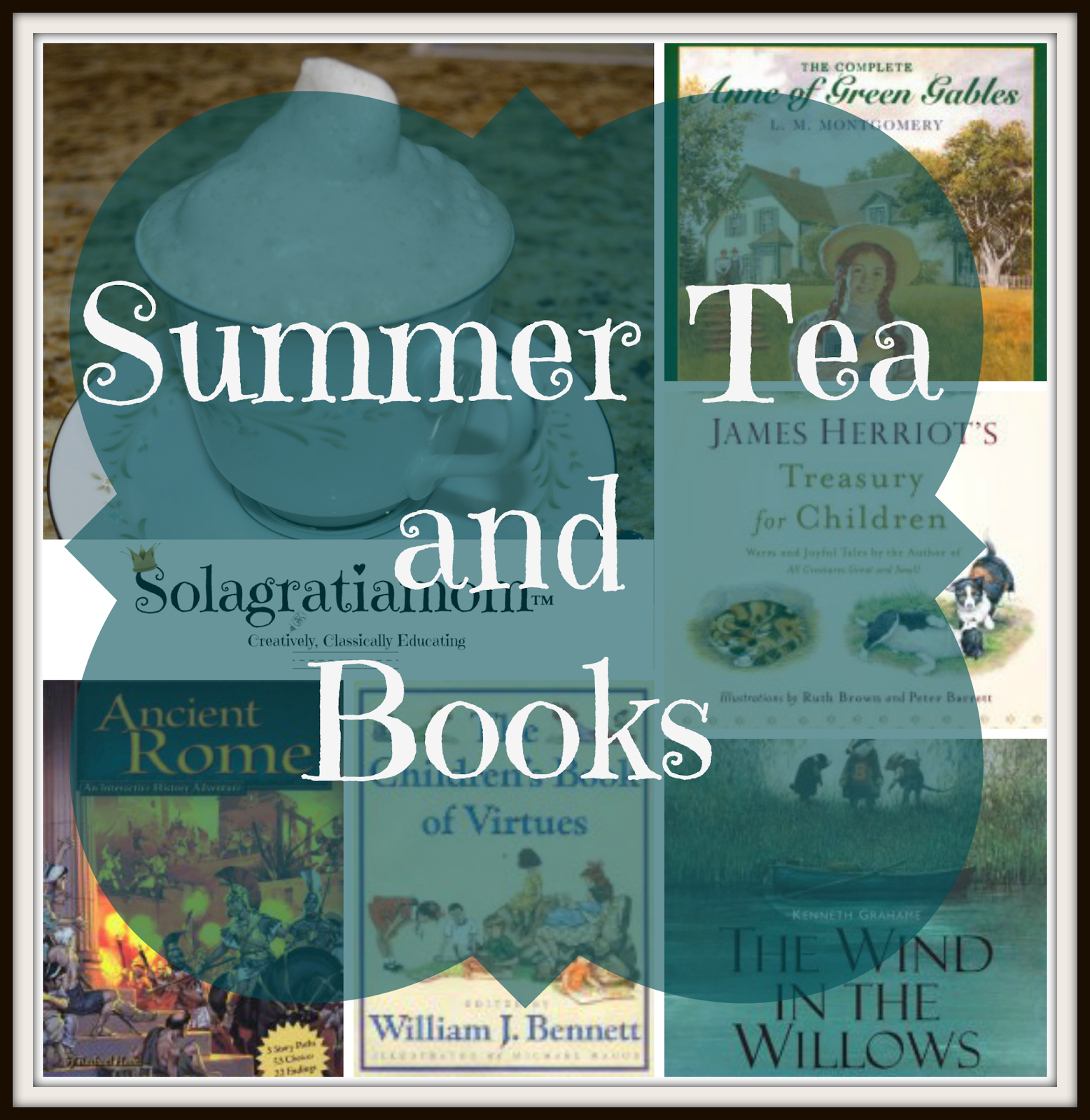 Solagratiamom Summer Tea & Books!