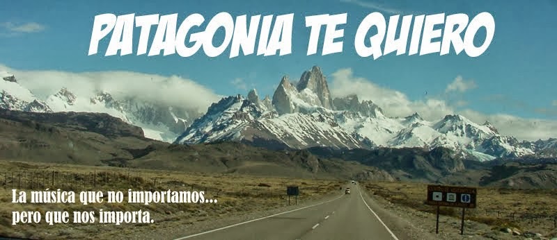 Patagonia te quiero