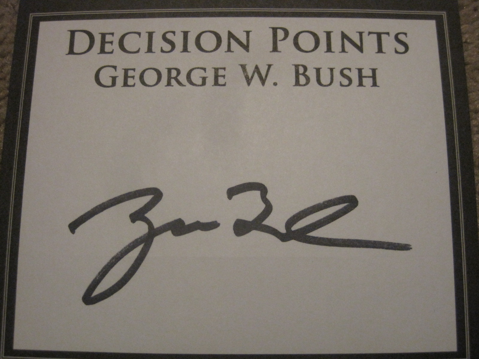Love to Collect Autographs PRESIDENT W. BUSH AUTOGRAPH SUCCESS!