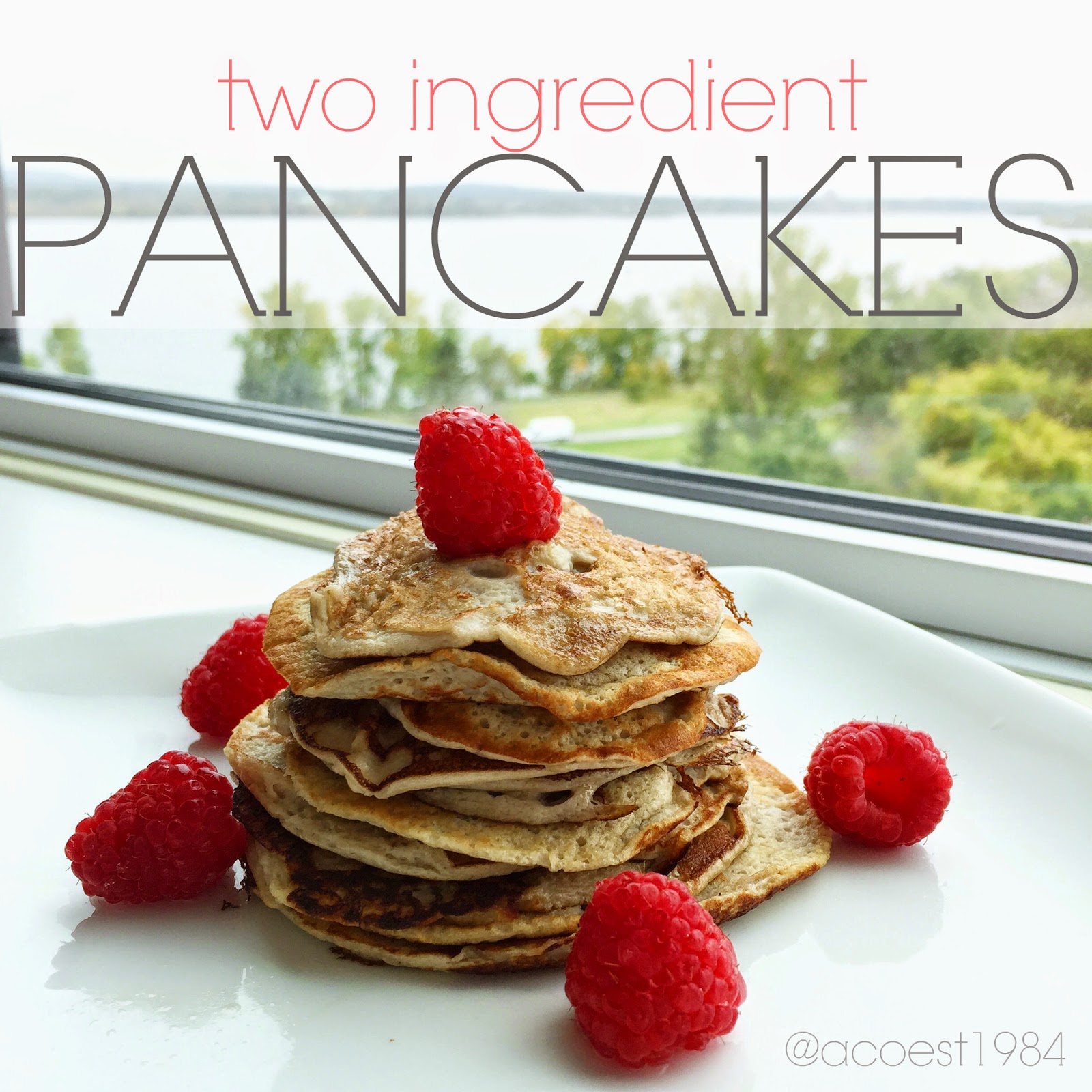 Healthy TwoIngredient Pancakes A.Co est. 1984