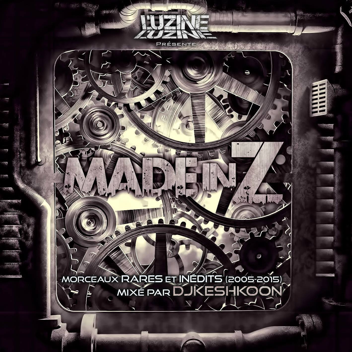 Made In Z (L'uZine + Guests)