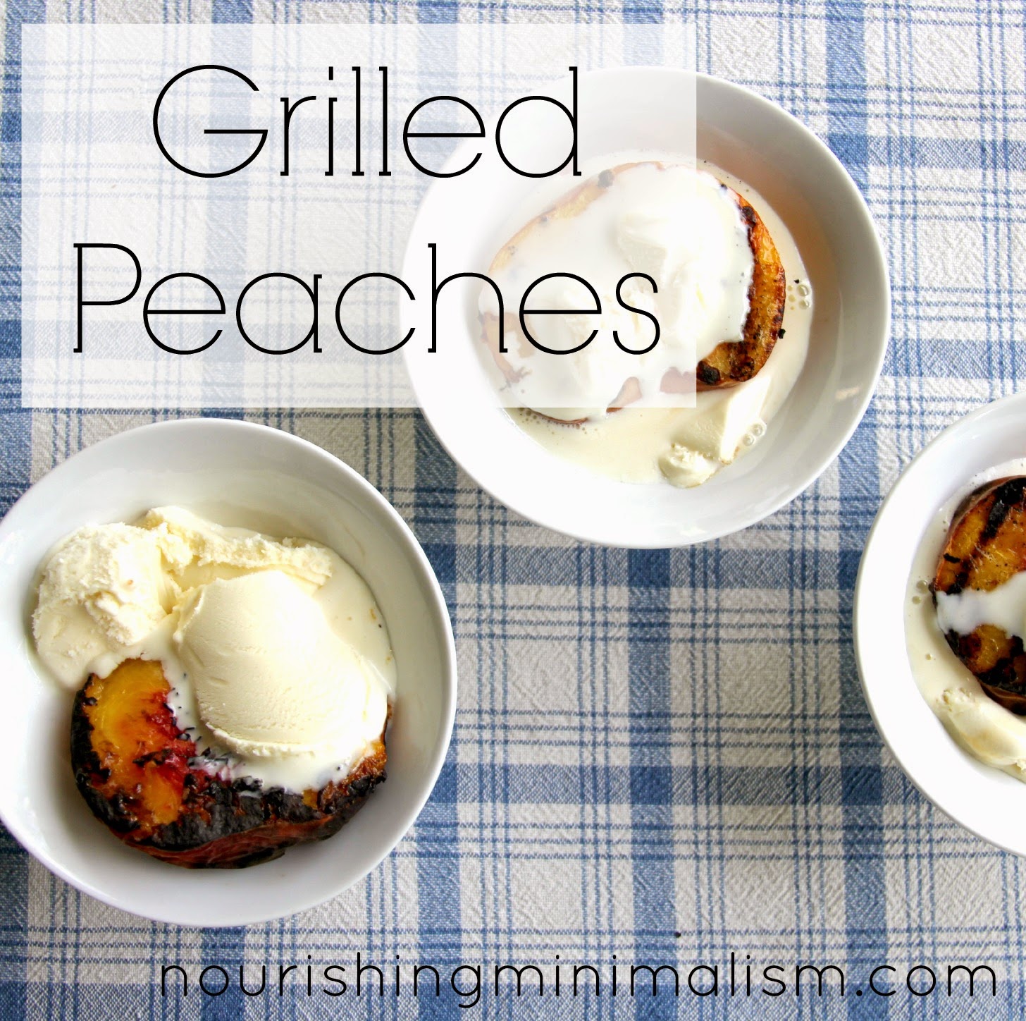Simple Desserts Grilled Peaches Nourishing Minimalism