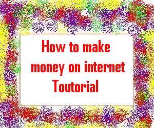 How to earn money on internet