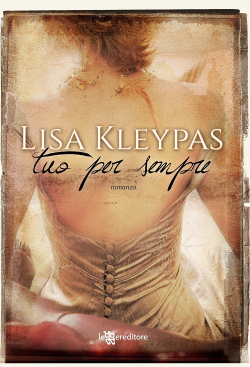 Romance e non solo: Recensione Tuo per sempre di Lisa Kleypas