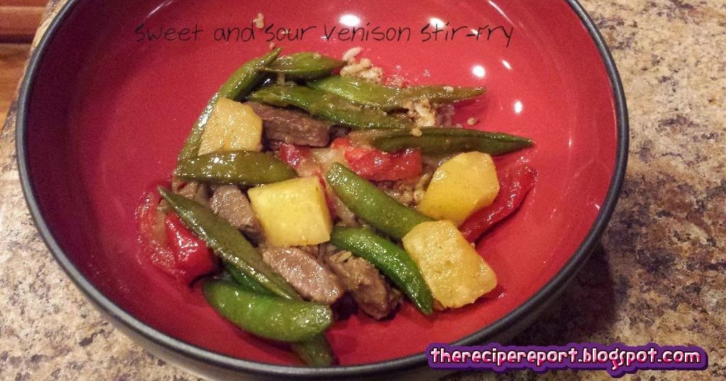 The Recipe Report Sweet and Sour Venison StirFry