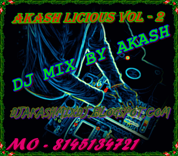 DJ AKASH MIX