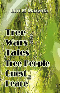 Tree Wars Tales of the Tree People Quest for Peace