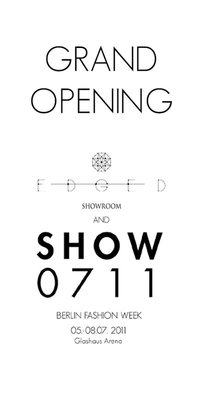 Berlin Fashionweek Special: SHOW0711 / Edged Showroom Grand Opening