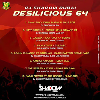 DESILICIOUS 64 – DJ SHADOW DUBAI