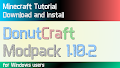HOW TO INSTALL<br>DonutCraft Modpack [<b>1.10.2</b>]<br>▽