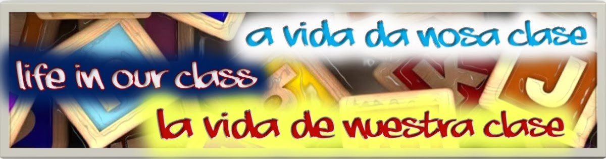 A vida da nosa clase - Life in our class - La vida de nuestra clase