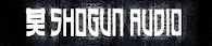 SHOGUN AUDIO