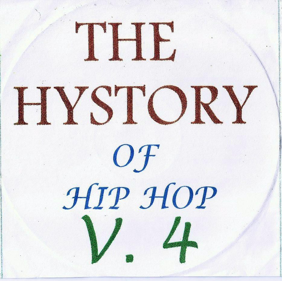 THE HISTORY  OF HIP HOP VOL. 4 - RARIDADE