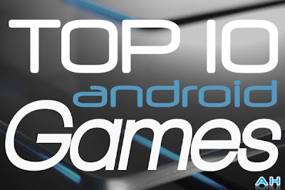 List of Top 10 Android Games Most Download Application 
