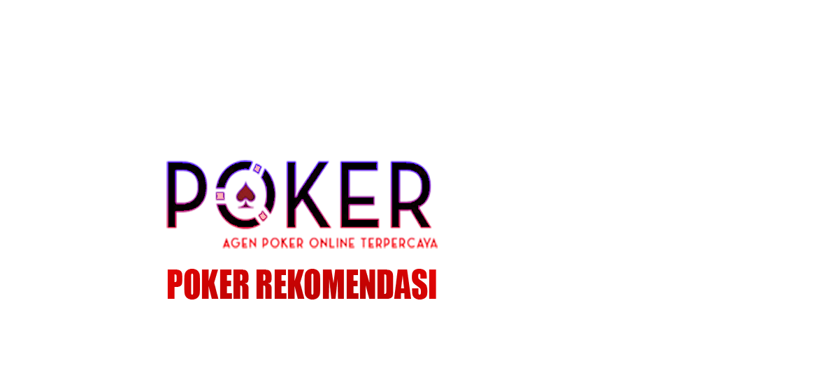 POKER REKOMENDASI