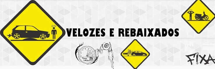 Velozes e Rebaixados | O chão é o limite!