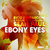 Rico Bernasconi & Tuklan Ft. A-Class & Sean Paul - Ebony Eyes (Original Club Mix)