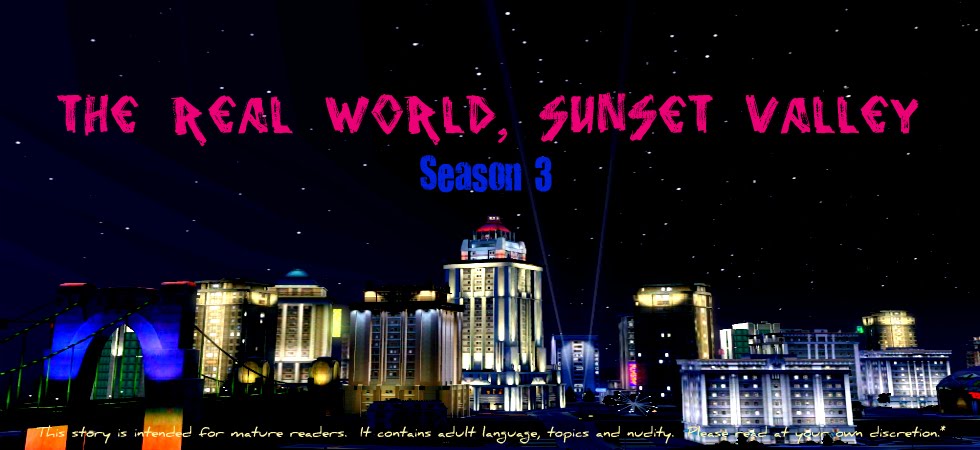 The Real World, Sunset Valley