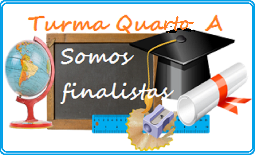  .........A Turma Quarto A............                  .