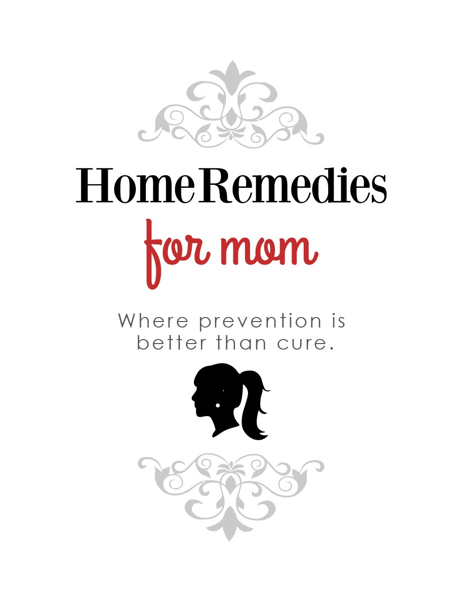 Home Remedies For Mom