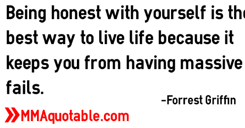 Motivational Quotes with Pictures (many MMA & UFC): Forrest Griffin Quotes