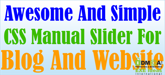 Awesome And Simple CSS Manual Slider For Blog And Website Awesome And Simple CSS Manual Slider For Blog And Website