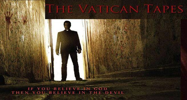 The Vatican Tapes Full Movie Download Free
