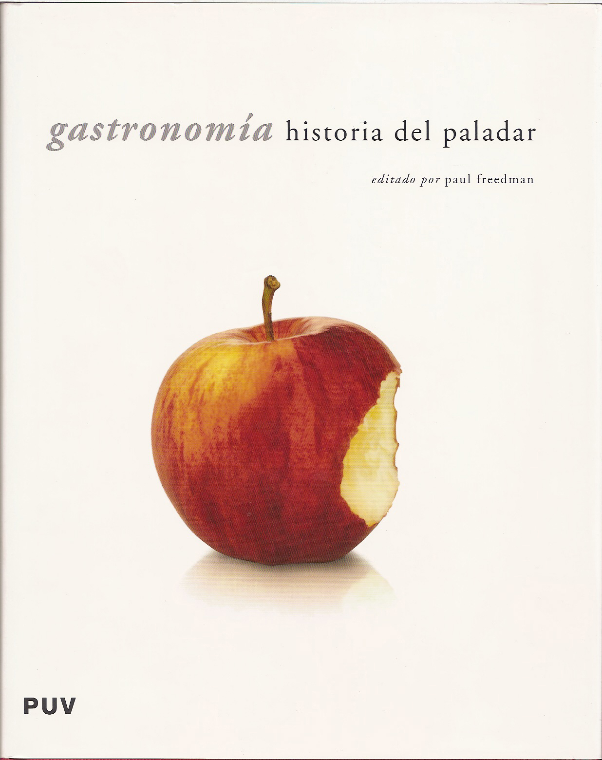 GASTRONOMIA: Historia del paladar- Varios autores-Universidad de Valencia