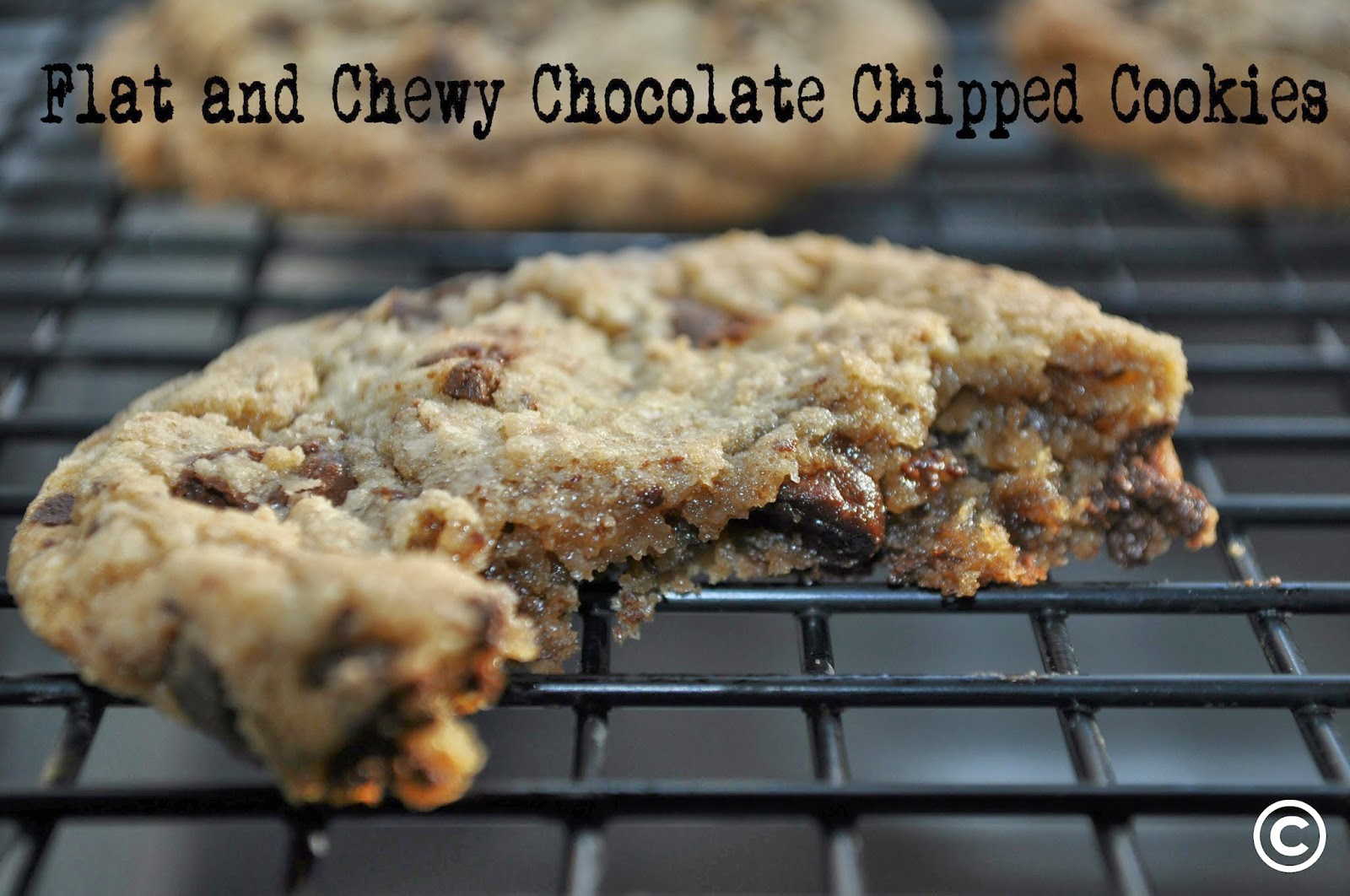 flat and chewy chocolate chipped cookies Chow Creations