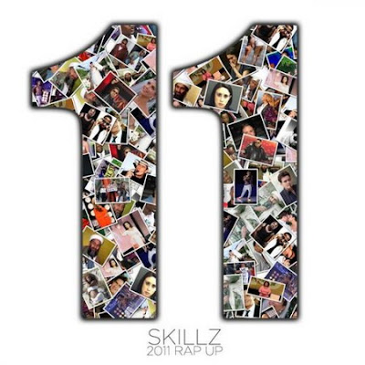 Skillz - 2011 Rap Up Lyrics + Letras + Lirik + Tekst + Text + Testo + Paroles + Source: Lyrics-Video-Music.blogspot.com + Video Music Song Lyrics Skillz - 2011 Rap Up