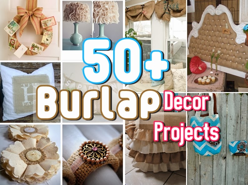 Over 50 Burlap Decor Projects