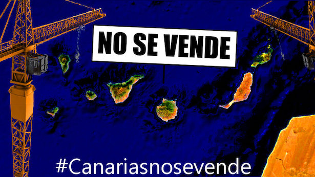 No a la destrucción de Canarias.