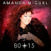 Amanda Miguel – 80-15 (2015) (Album Oficial)