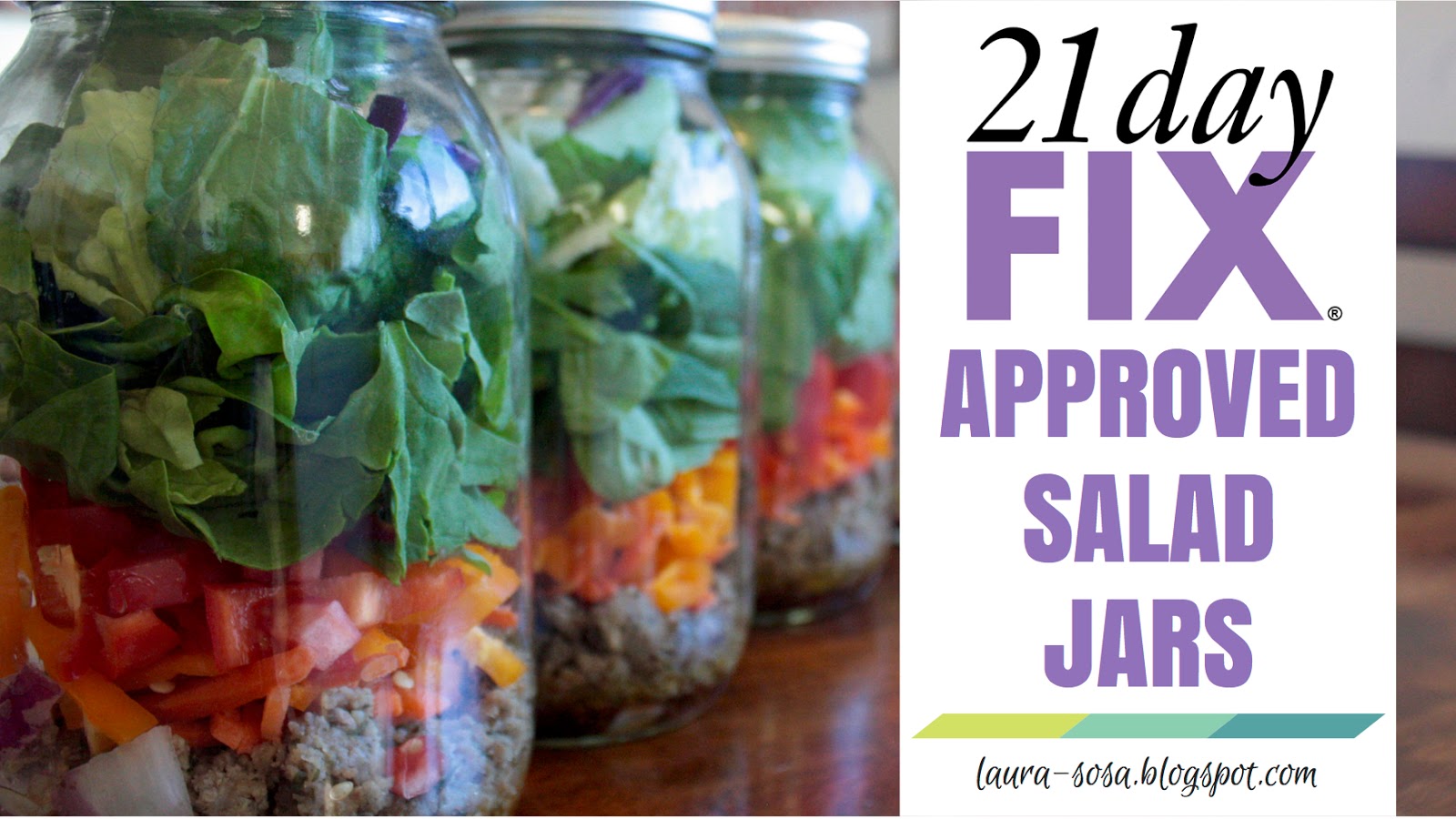 21 Day Fix Approved Salad Jars Laura Sosa