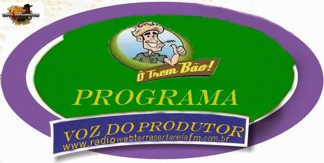 PROGRAMA “A VOZ DO PRODUTOR