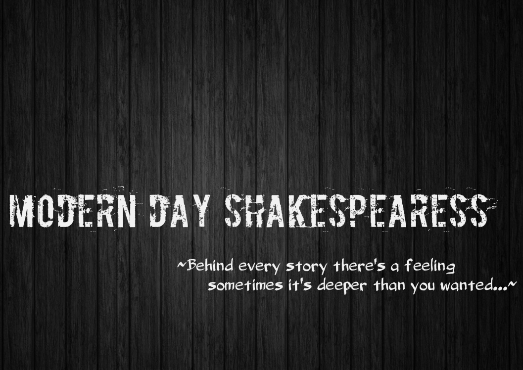 Modern Day Shakespearess
