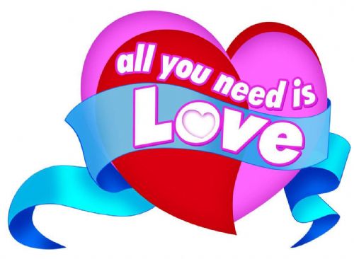 all you need is love