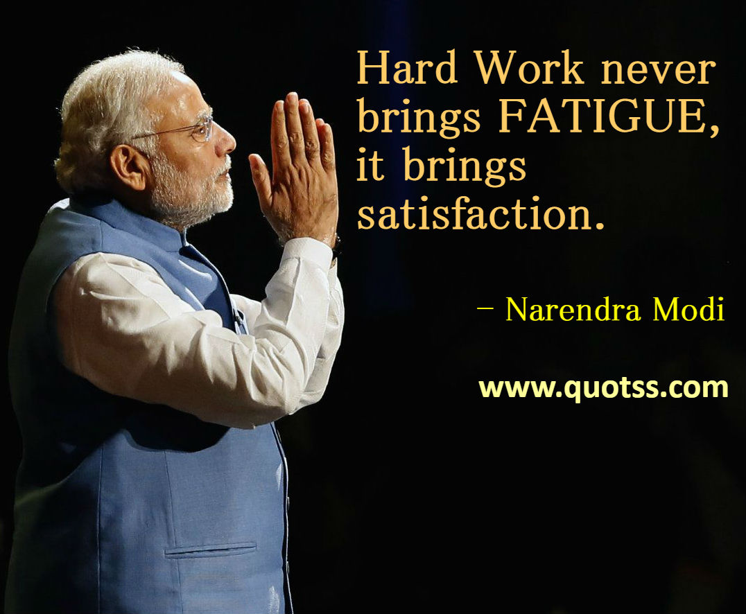 Image Quote on Quotss - Hard work never brings fatigue, It brings satisfaction. by