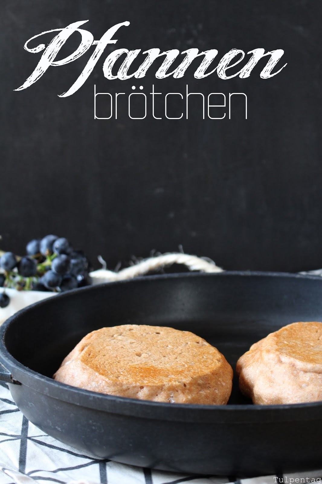 Brötchen aus der Pfanne Fertig in 30 Minuten Tulpentag. Der Blog.